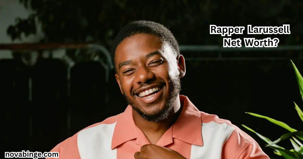 Rapper LaRussell Net Worth