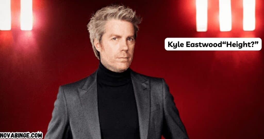 Kyle Eastwood Height