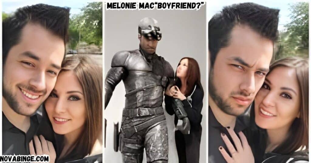 Melonie Mac BoyFriend