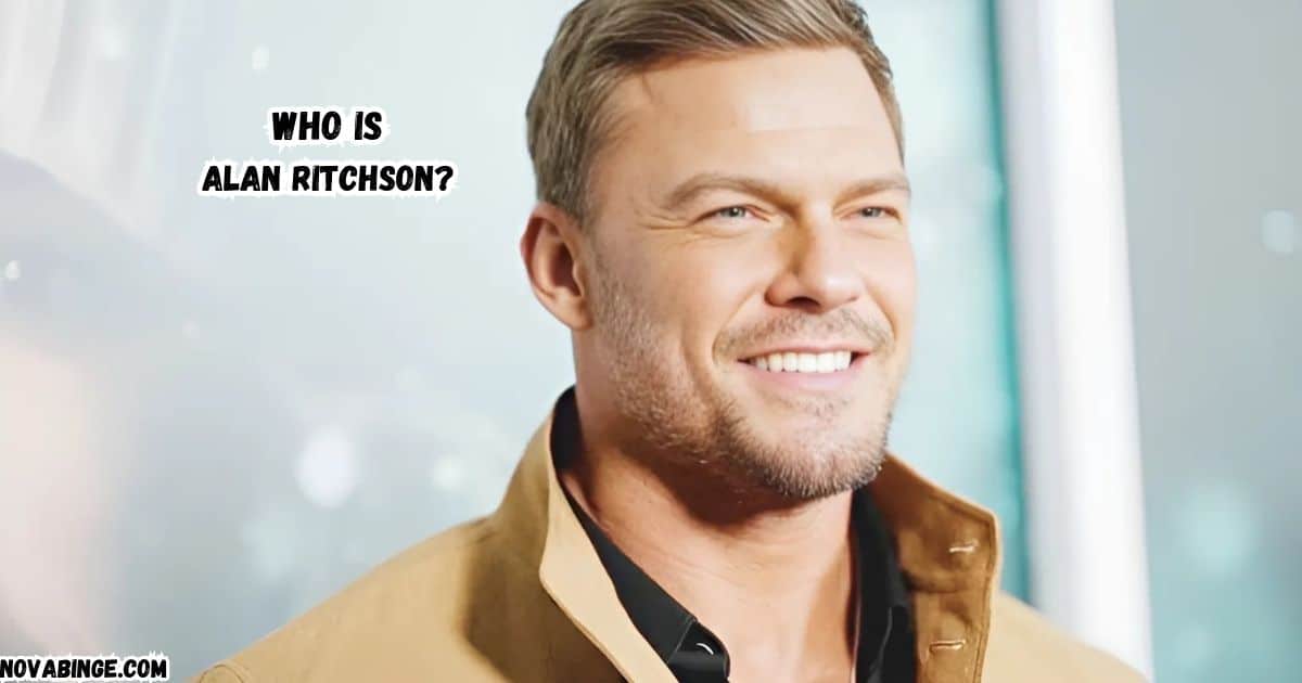 Who is Alan Ritchson?