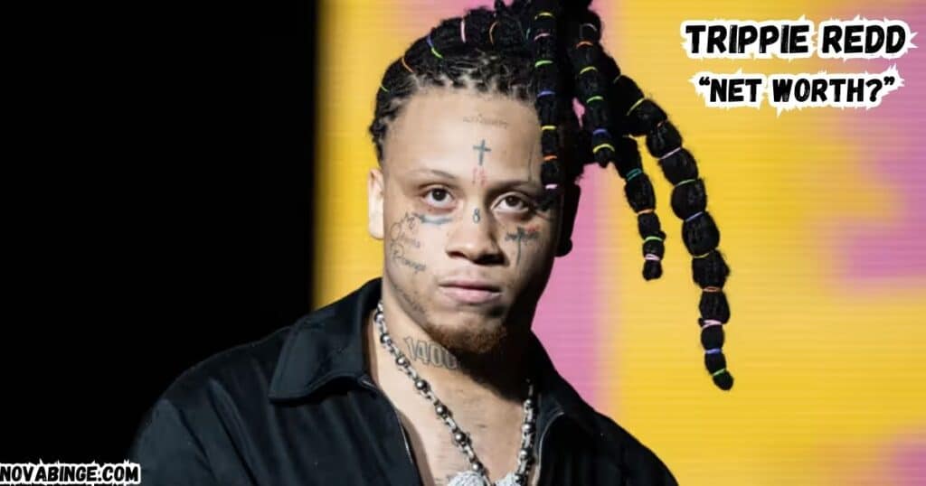 trippie redd net worth