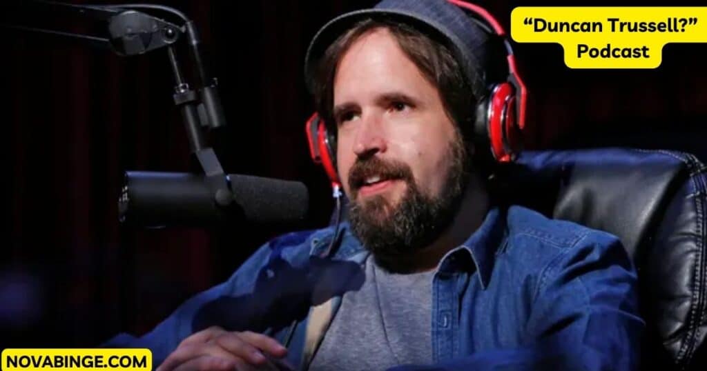 Duncan Trussell Podcast