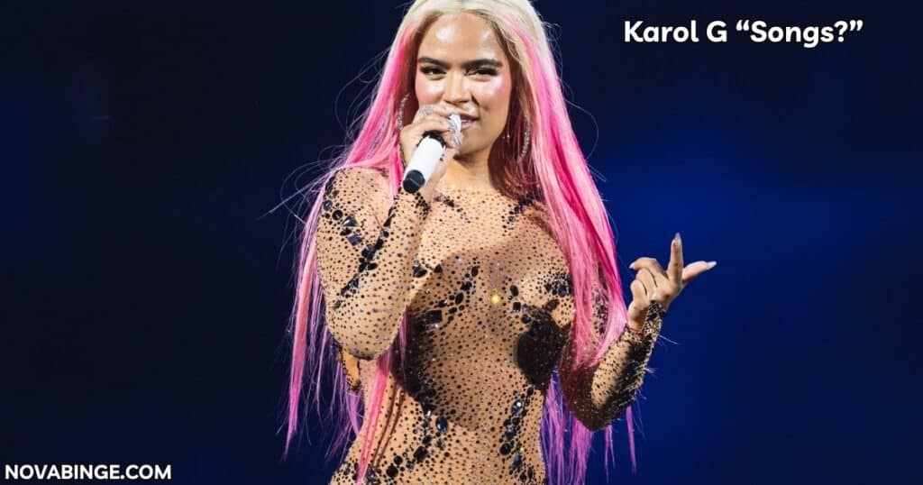 Karol G Songs