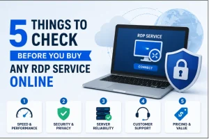 5 Things to Check Before You Buy Any RDP Service Online